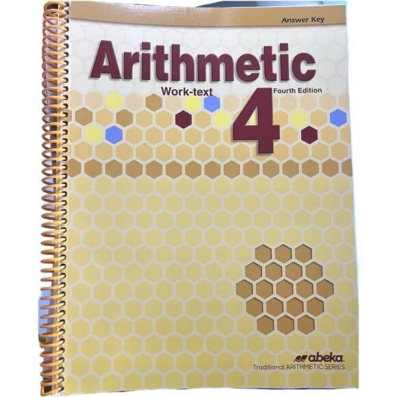 New Abeka 4th Grade Arithmetic 4 Homeschool Bound Work Text Answer Key 4th Edt, - Picture 1 of 1